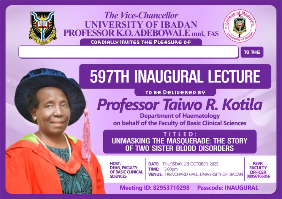 597TH INAUGURAL LECTURE TO BE DELIVERED BY PROFESSOR TAIWO R. KOTILA