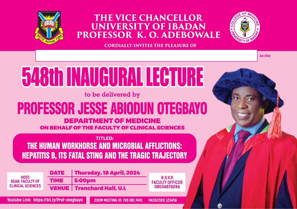 The 548th Inaugural Lecture of the University of Ibadan will be delivered by Professor Jesse Abiodun Otegbayo (CoMUI Alumnus MBBS Class of 1989), on Behalf of the Faculty of Clinical Sciences in the College of Medicine. 