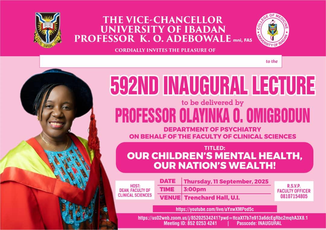 592ND INAUGURAL LECTURE TO BE DELIVERED BY PROFESSOR OLAYINKA OLUSOLA OMIGBODUN, FAS (COMUI ALUMNA, MBBS CLASS OF 1985)
