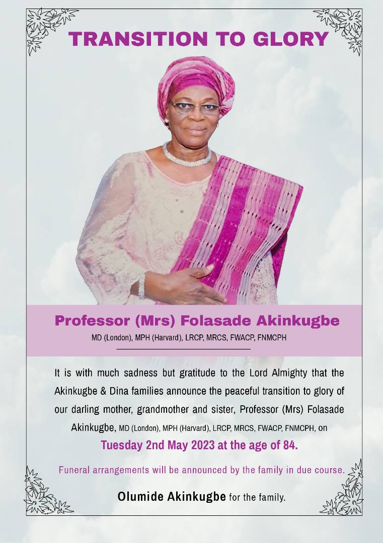 THE COLLEGE OF MEDICINE, UNIVERSITY OF IBADAN  MOURNS THE PASSING OF  PROFESSOR (MRS) FOLASADE AKINKUGBE 